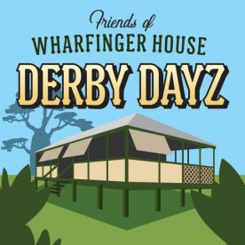 Friends of Wharfinger House present “Derby Dayz”